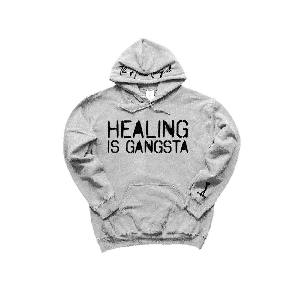 Healing Is Gangsta Hoodie